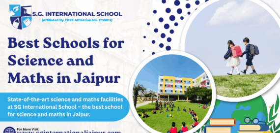 Best School for Science and Maths in Jaipur – SG International School