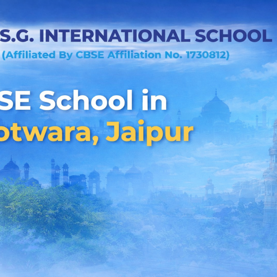 CBSE School in Jhotwara, Jaipur – SG International School Shaping Future Leaders