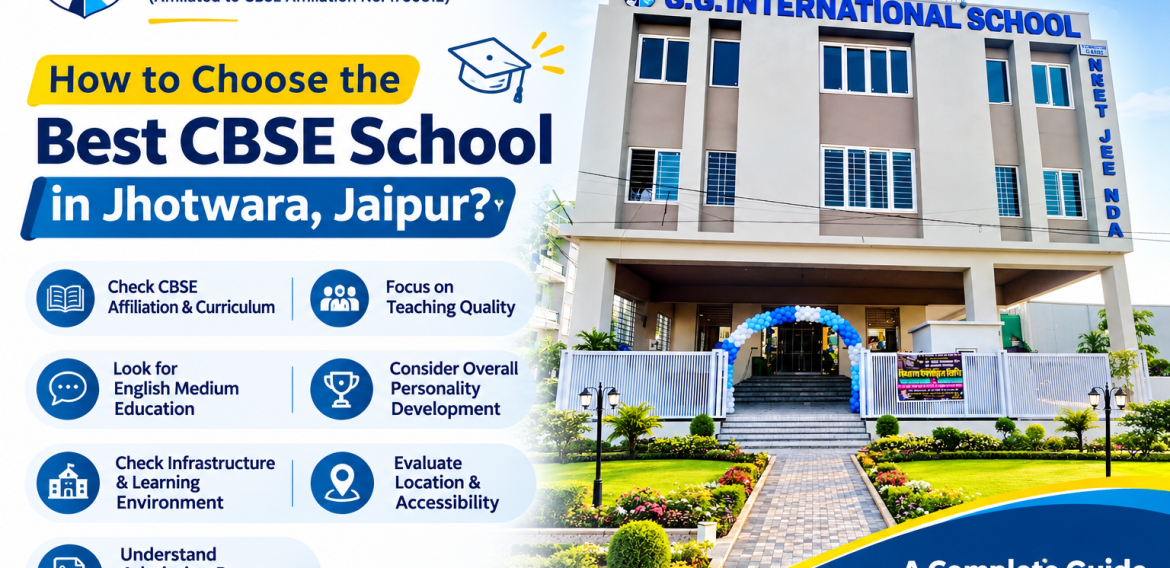 How to Choose the Best CBSE School in Jhotwara, Jaipur